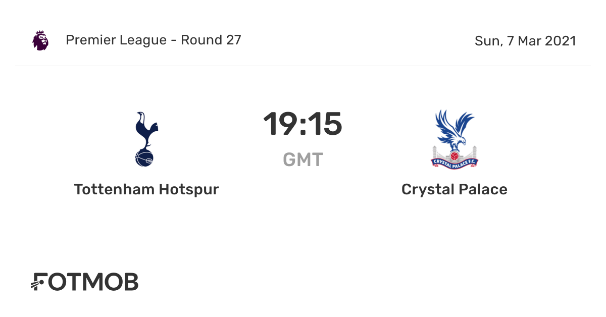 Tottenham Hotspur vs Crystal Palace live score, predicted lineups and