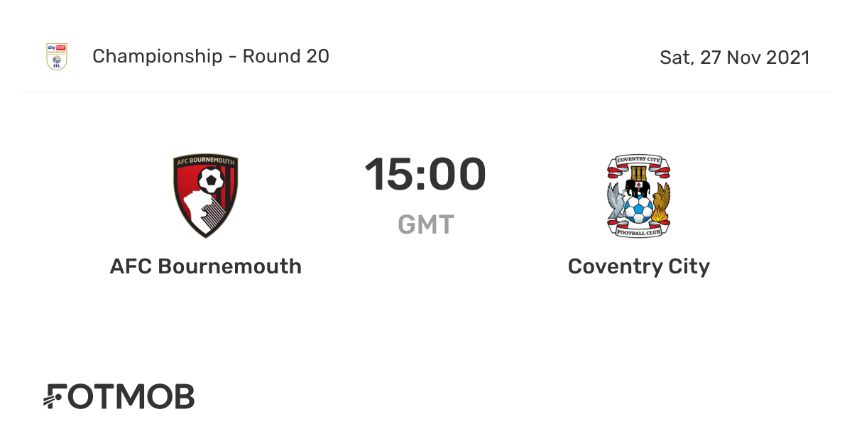 AFC Bournemouth vs Coventry City - live score, predicted lineups and H2H  stats.