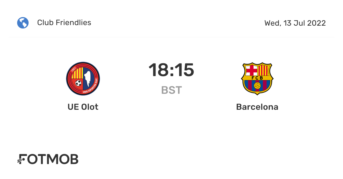 UE Olot vs Barcelona live score, predicted lineups and H2H stats.