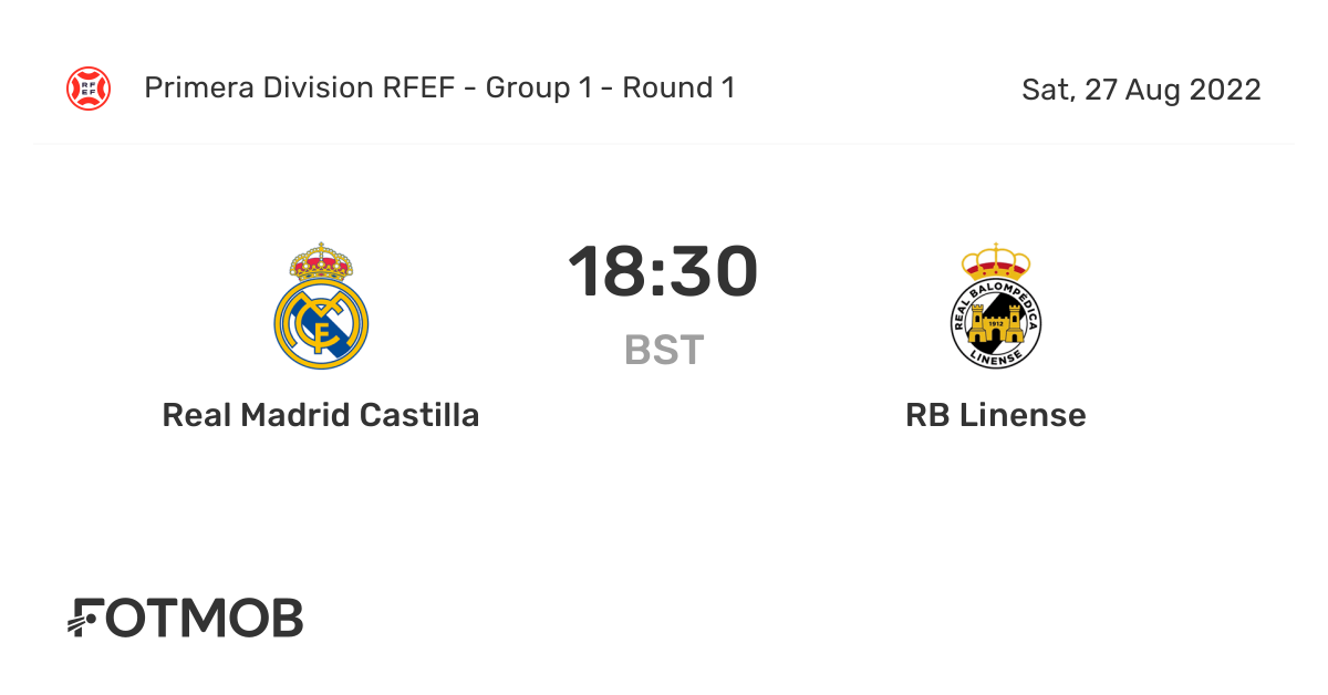 Real Madrid Castilla vs RB Linense - live score, predicted lineups and