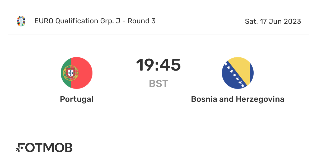 Portugal vs Bosnia and Herzegovina live score, predicted lineups and