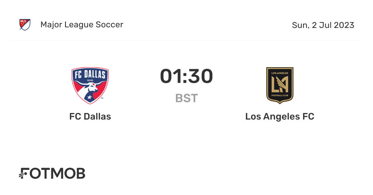 FC Dallas vs Los Angeles FC live score, predicted lineups and H2H stats.