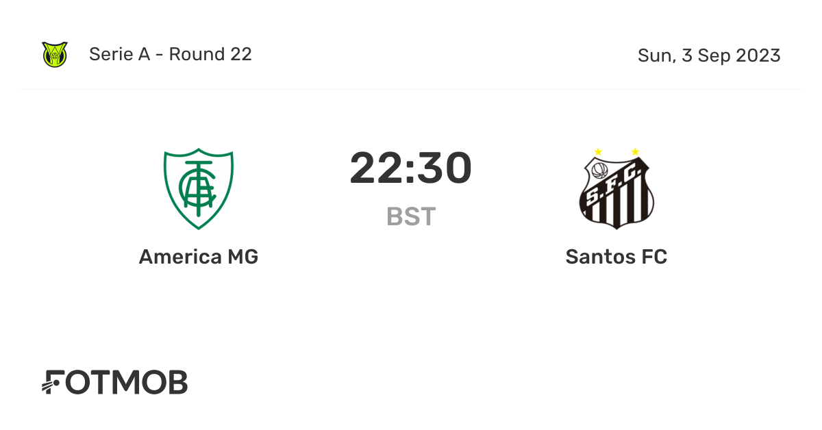 America MG vs Santos FC live score, predicted lineups and H2H stats.