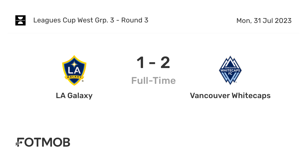 Match Report presented by ECHO Outdoor Power: LA Galaxy fall to Vancouver  Whitecaps FC