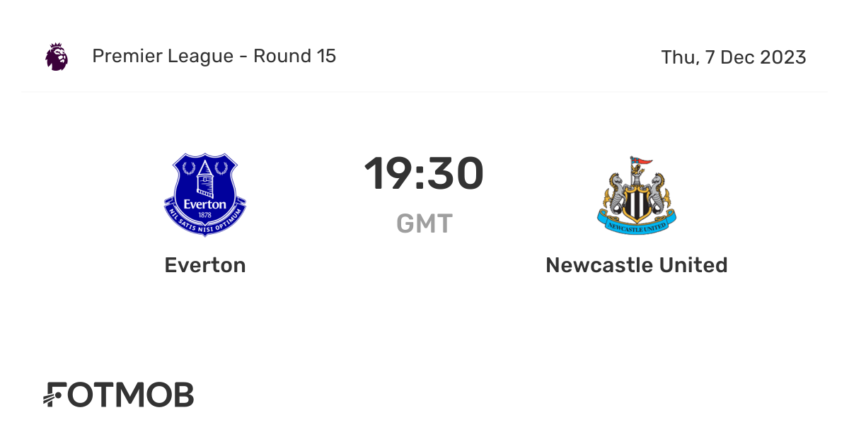 Everton 대 Newcastle United 실시간 점수, 예상 스타팅 라인업 및 H2H 통계