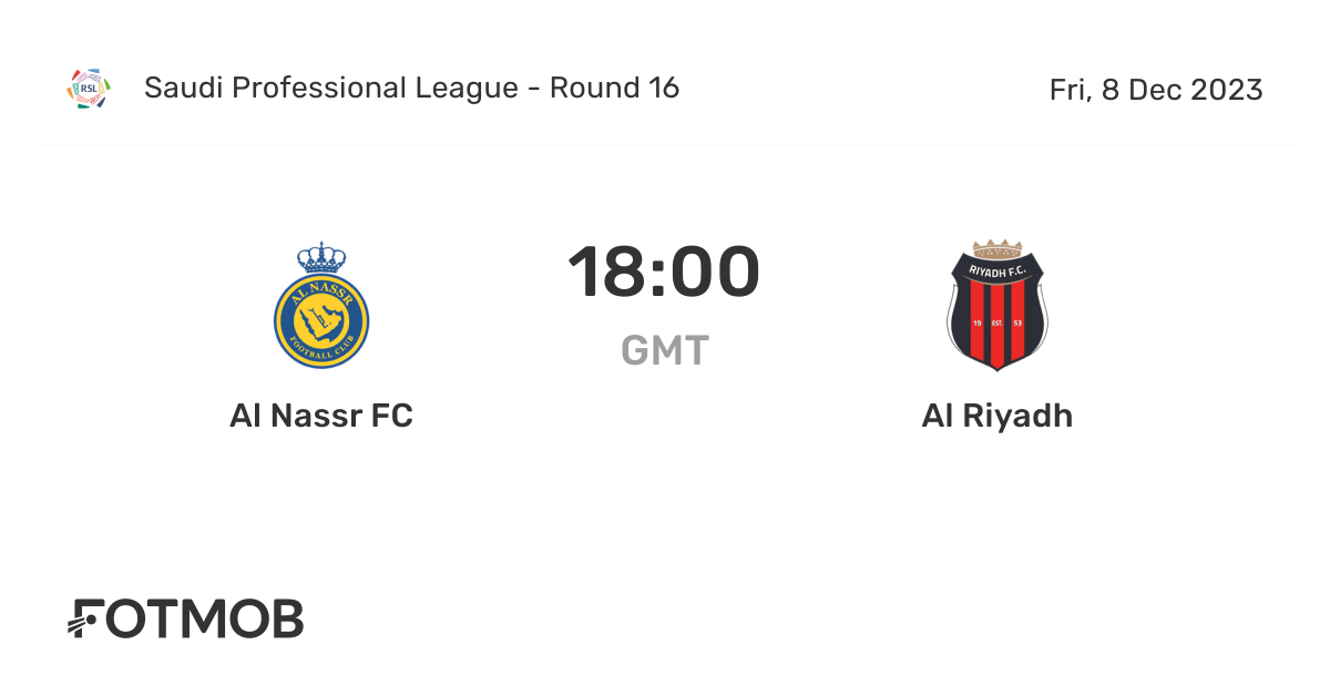 Al Nassr FC vs Al Riyadh live score, predicted lineups and H2H stats