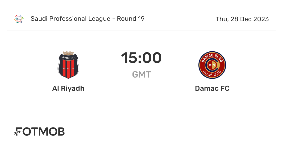 Al Riyadh vs Damac FC - live score, predicted lineups and H2H stats.