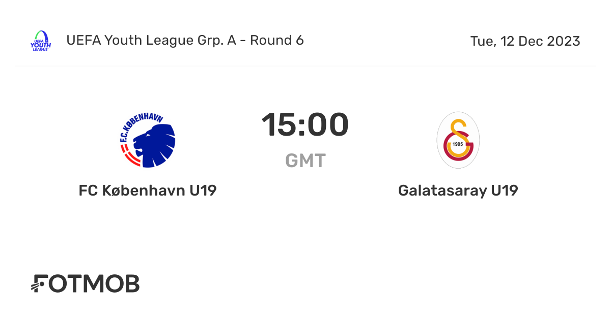 FC København U19 vs Galatasaray U19 - live score, predicted lineups and