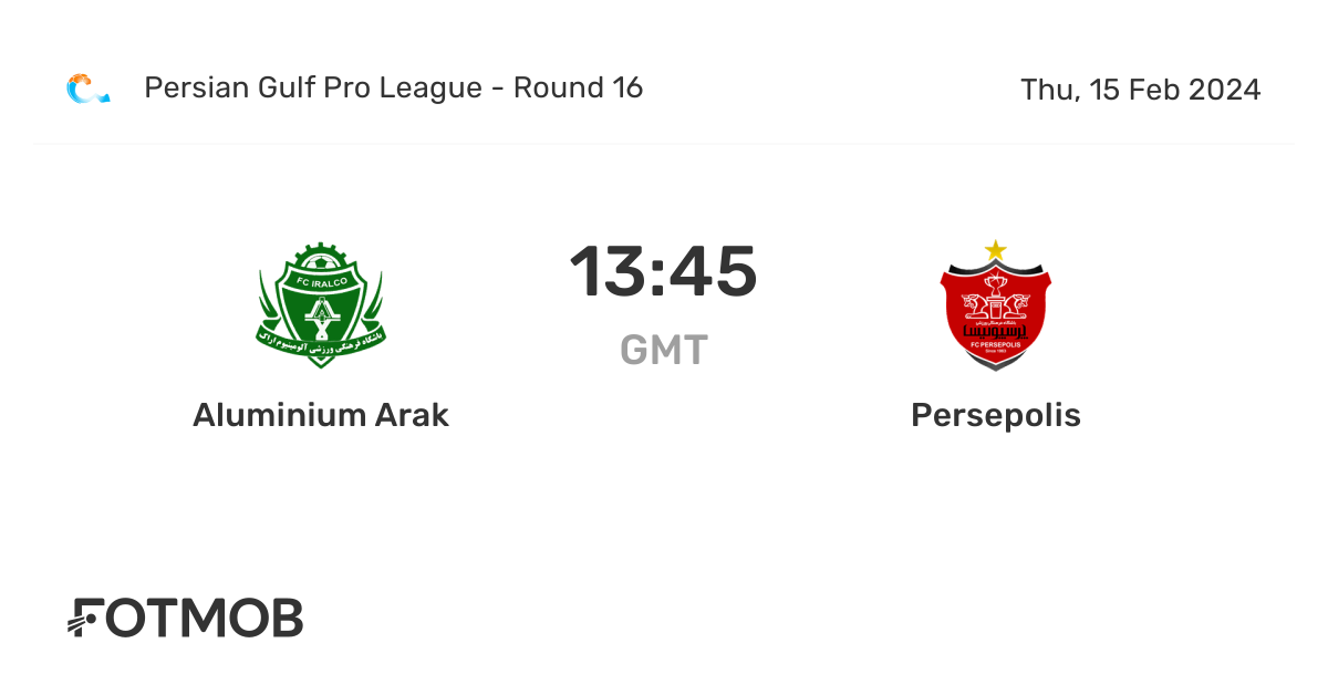 Aluminium Arak vs Persepolis live score predicted lineups and